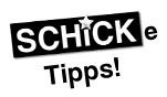 Schicke Tipps